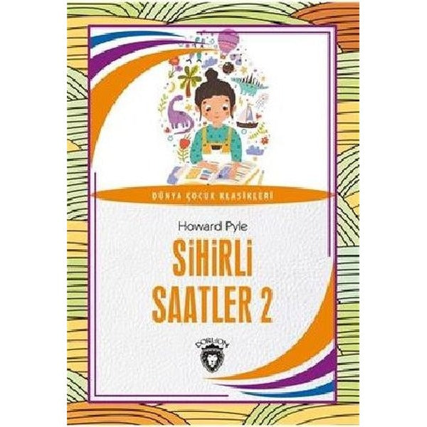 Sihirli Saatler 2 - Dünya Çocuk Klasikleri | Dorlion Yayınevi