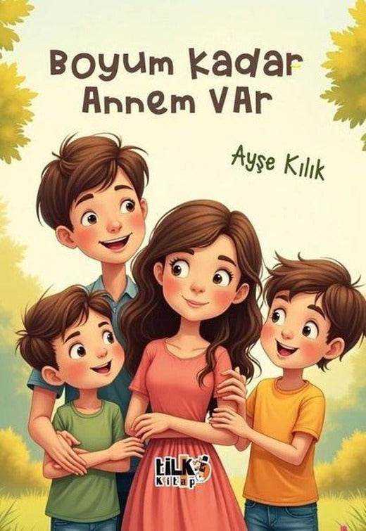Boyum Kadar Annem Var | Tilki Kitap (İnce Kapak)