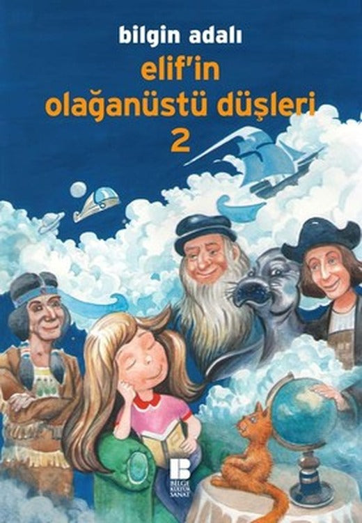 Elif'in Olağanüstü Düşleri 2 | Bilge Kültür Sanat