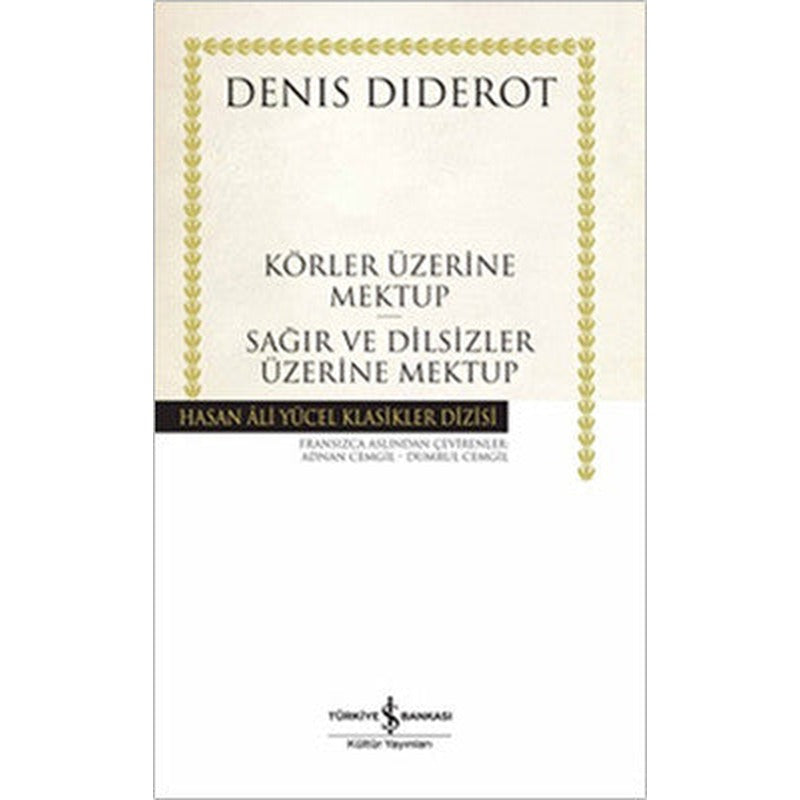 Körler Üzerine Mektup - Sağırlar ve Dilsizler Üzerine Mektup - Hasan Ali Yücel Klasikleri | İş Bankası Kültür Yayınları