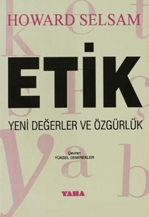 Etik Yeni Değerler ve Özgürlük | Yaba Yayınları (Ciltsiz)
