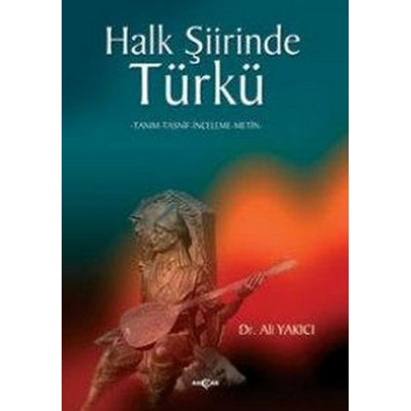 Halk Şiirinde Türkü | Akçağ Yayınları