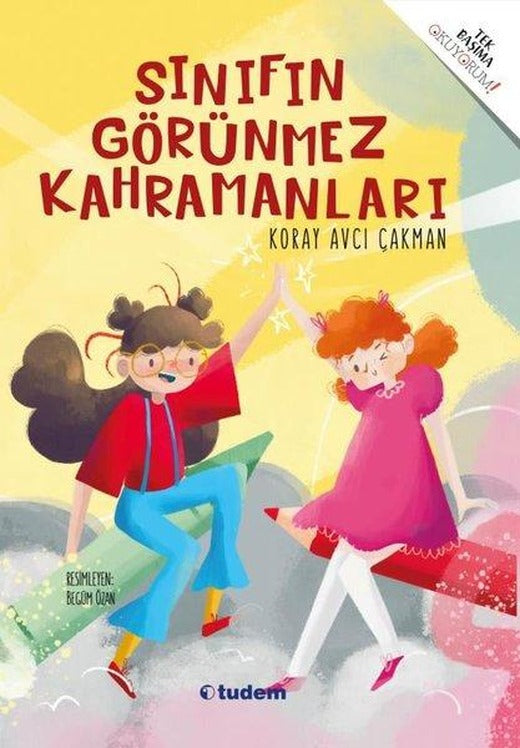 Sınıfın Görünmez Kahramanları | Tudem Yayınları (İnce Kapak)