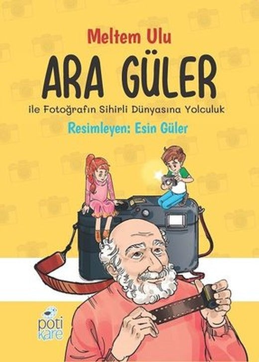 Ara Güler ile Fotoğrafın Sihirli Dünyasına Yolculuk | Pötikare Yayınları