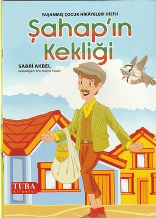 Şahap'ın Kekliği - Yaşanmış Çocuk Hikayeleri Dizisi | Tuba Kitabevi