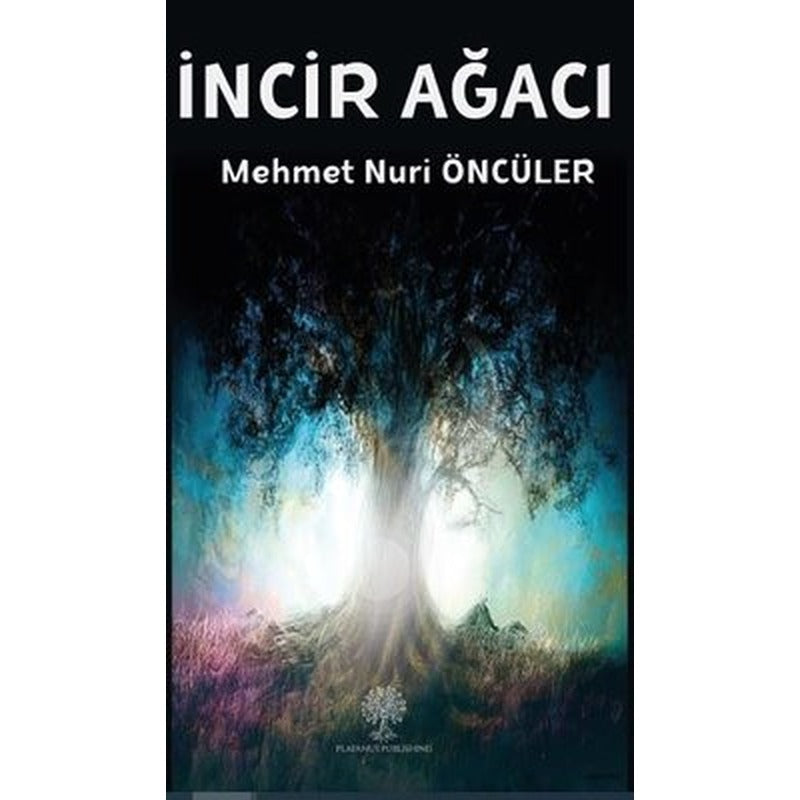 İncir Ağacı | Platanus Publishing