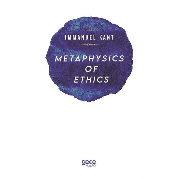 Metaphysics of Ethics | Gece Kitaplığı