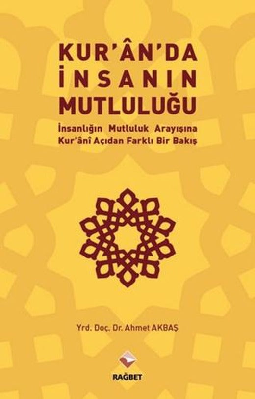 Kur'an'da İnsanın Mutluluğu