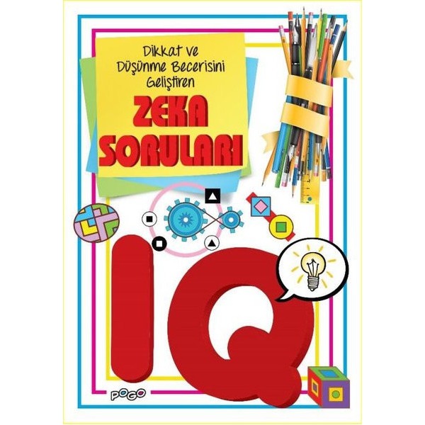 Dikkat ve Düşünme Becerisini Geliştiren Zeka Soruları - IQ | Pogo (İnce Kapak )