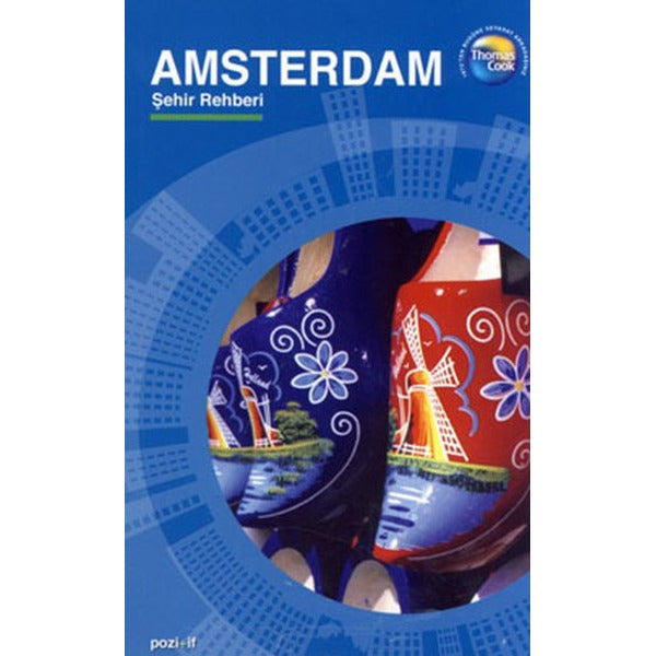 Amsterdam Şehir Rehberi | Thomas Cook - Pozitif (İnce Kapak)