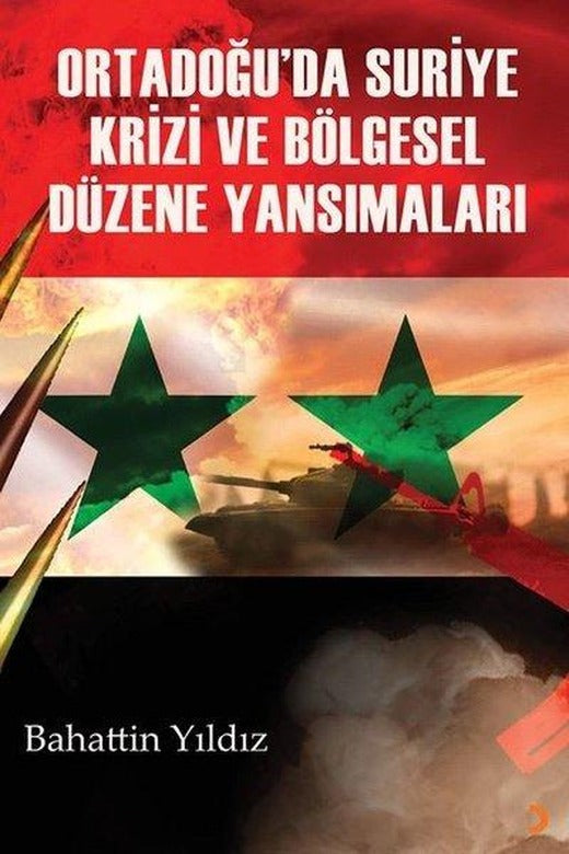 Ortadoğu'da Suriye Krizi ve Bölgesel Düzene Yansımaları | Cinius (İnce Kapak)