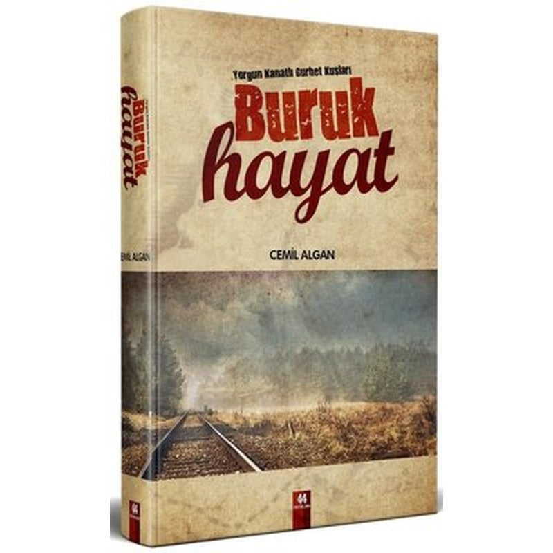 Buruk Hayat | 44 Yayınları