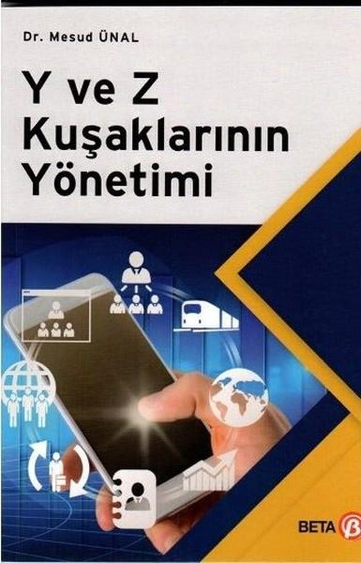 Y ve Z Kuşaklarının Yönetimi | Beta Yayınları (İnce Kapak)
