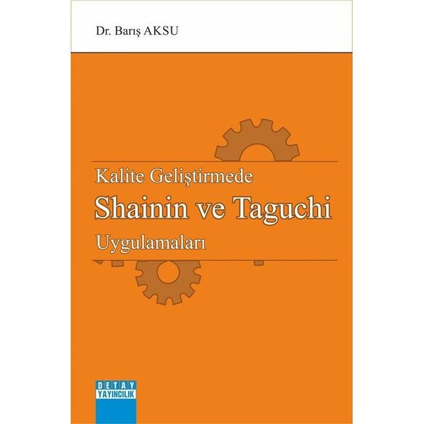 Kalite Geliştirmede Shainin ve Taguchi Uygulamaları | Detay Yayıncılık (İnce Kapak)