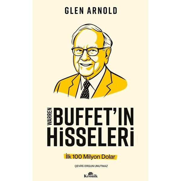 Warren Buffett'in Hisseleri - İlk 100 Milyon Dolar | Kronik Kitap (İnce Kapak)