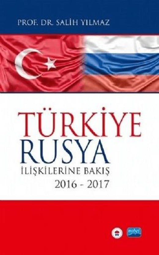 Türkiye Rusya İlişkilerine Bakış