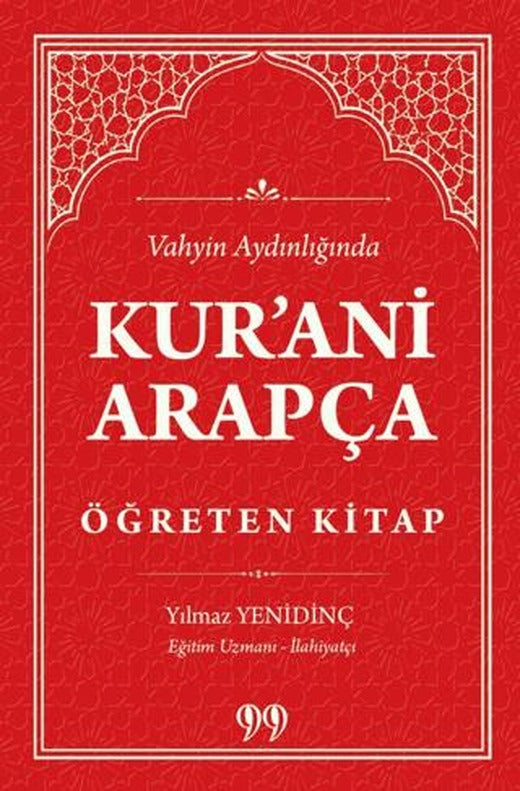 Kur'anı Arapça Öğreten Kitap Vahyin Aydınlığında | Doksan Dokuz Yayınları (Ciltsiz)