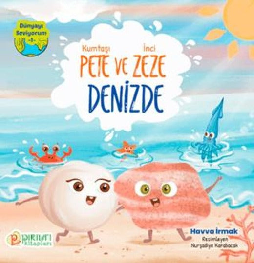 Kumtaşı Pete ve İnci Zeze Denizde