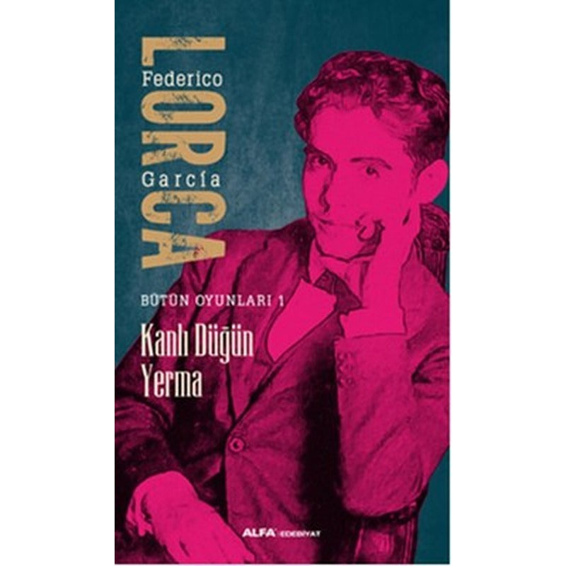 Bütün Oyunları 1 - Kanlı Düğün Yerma | Alfa Yayınları