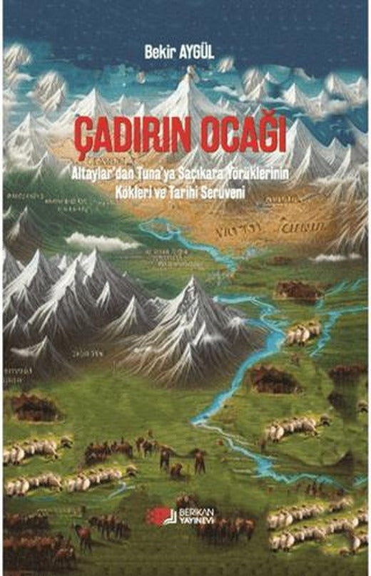 Çadırın Ocağı | Berikan Yayınevi (Ciltsiz)