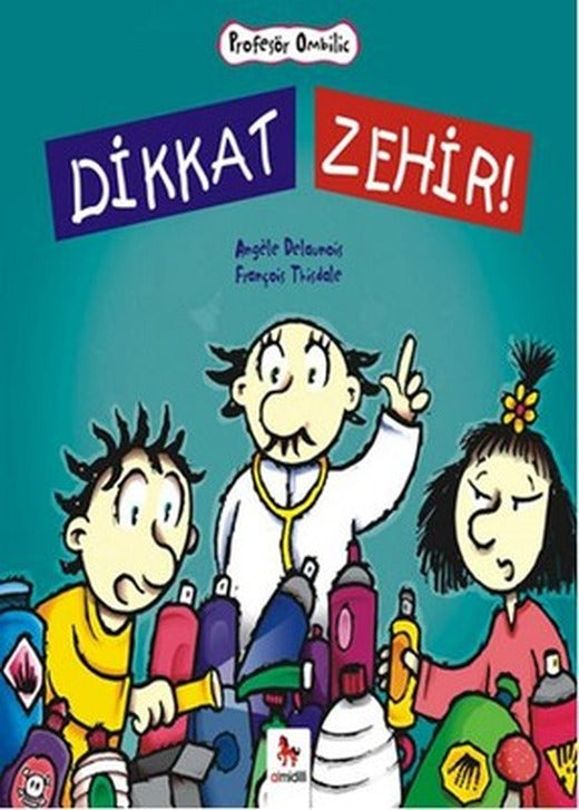 Profesör Ombilic - Dikkat Zehir! | Almidilli