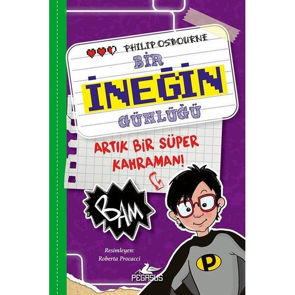 Bir İneğin Günlüğü 3. Kitap - Artık Bir Süper Kahraman! | Pegasus (İnce Kapak)
