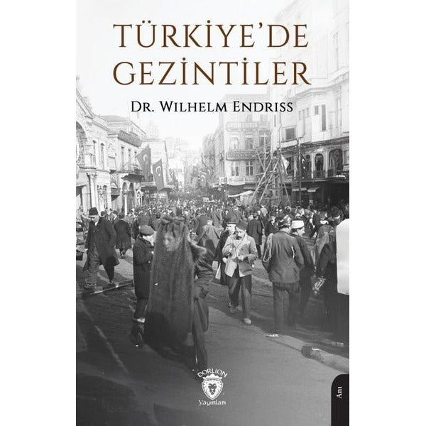 Türkiye’de Gezintiler 1910