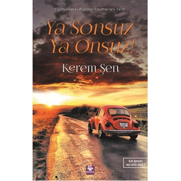Ya Sonsuz Ya Onsuz!