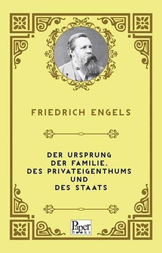 Der Ursprung der Familie, des Privateigenthums und des Staats | Paper Books (İnce Kapak)