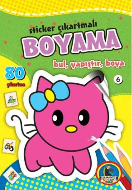 Sticker Çıkartmalı Boyama 6 | Karatay Çocuk (Ciltsiz)