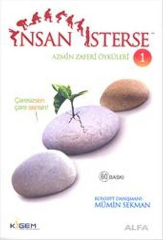 İnsan İsterse - Azmin Zafer Öyküleri 1 | Alfa Yayıncılık (İnce Kapak)