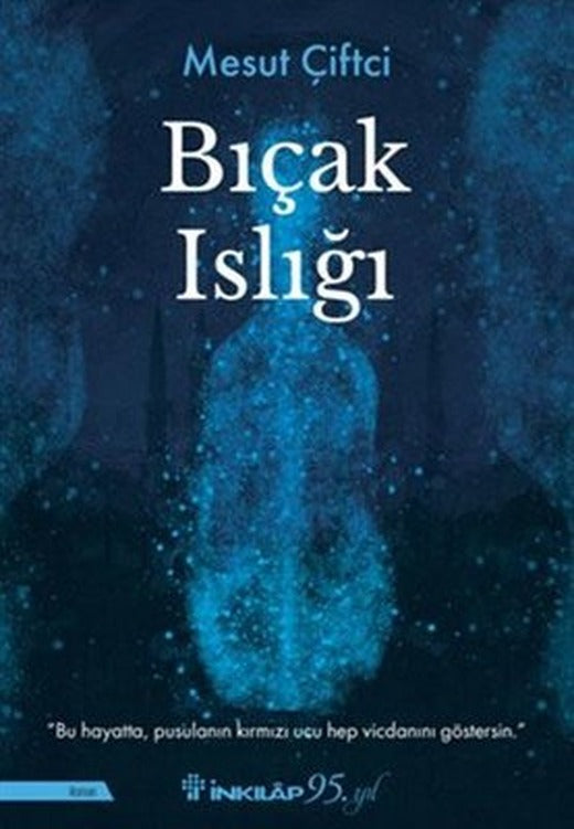 Bıçak Islığı | İnkılap Yayınları