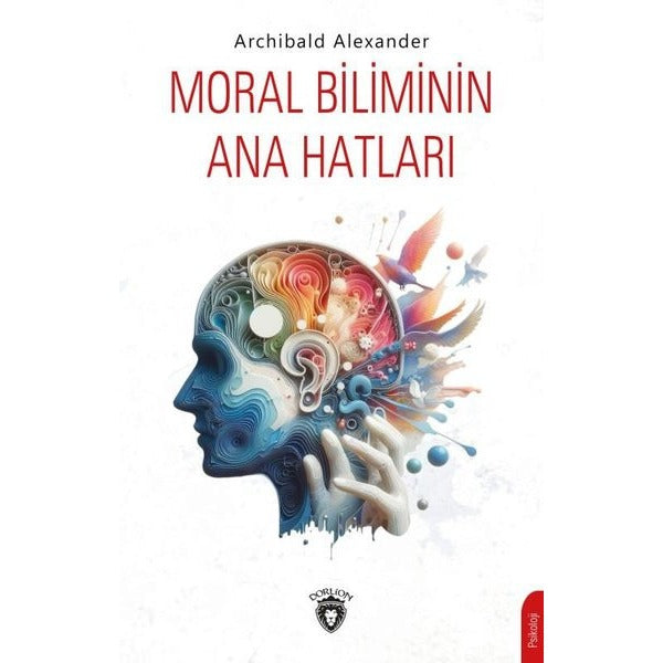 Moral Biliminin Ana Hatları | Dorlion Yayınları (Ciltsiz)