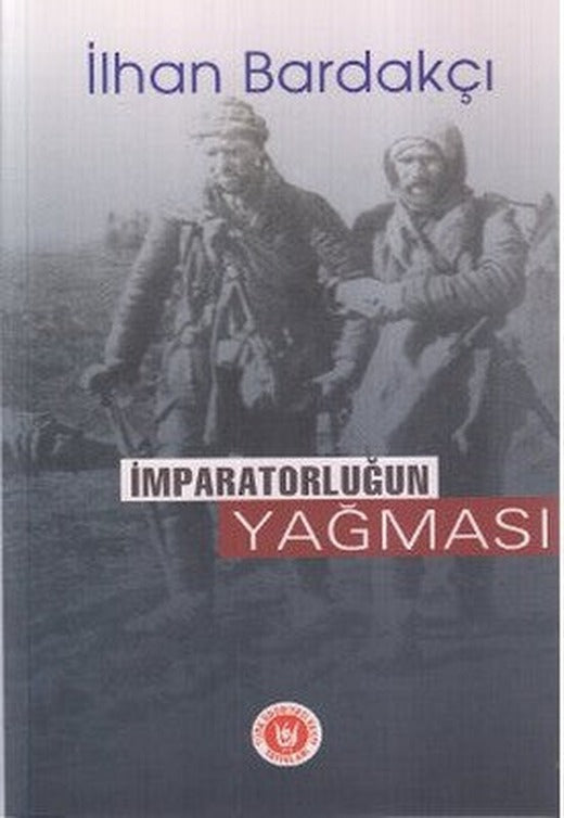 İmparatorluğun Yağması | Türk Edebiyatı Vakfı Yayınları