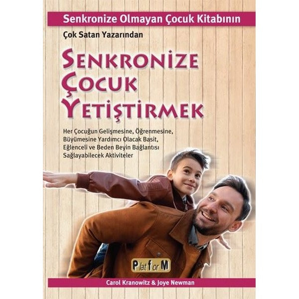 Senkronize Çocuk Yetiştirmek | Platform Yayınları (İnce Kapak)