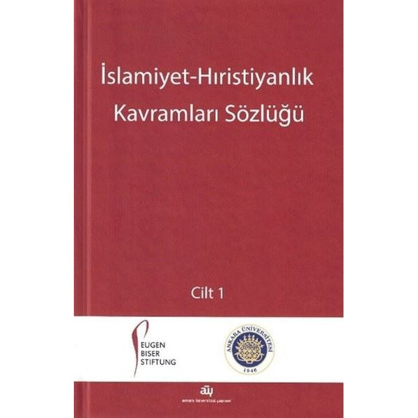 İslamiyet - Hıristiyanlık Kavramları Sözlüğü Seti - 2 Kitap Takım | Ankara Üniversitesi Yayınevi (İnce Kapak)