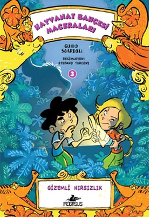 Hayvanat Bahçesi Maceraları 3- Gizemli Hırsızlık | Pegasus (İnce Kapak)