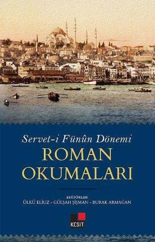 Roman Okumaları: Servet-i Fünun Dönemi | Kesit Yayınları (İnce Kapak)
