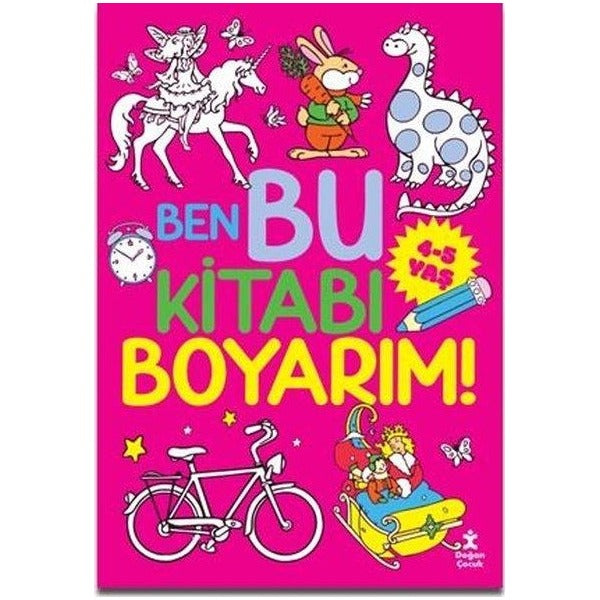 Ben Bu Kitabı Boyarım! 4 - 5 Yaş | Doğan Çocuk (İnce Kapak)