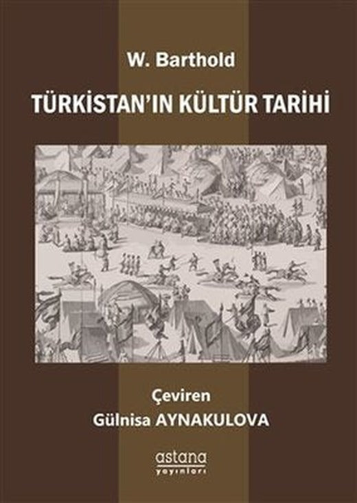 Türkistan'ın Kültür Tarihi | Astana Yayınları