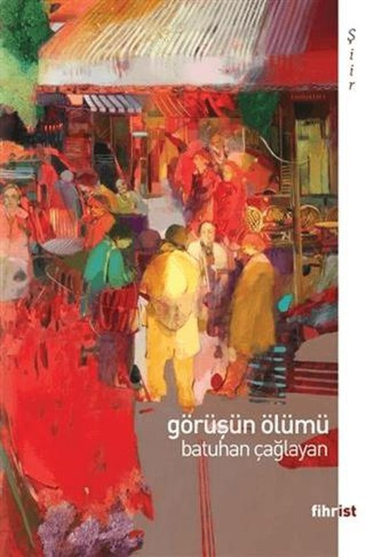 Görüşün Ölümü | Fihrist Kitap (Ciltsiz)