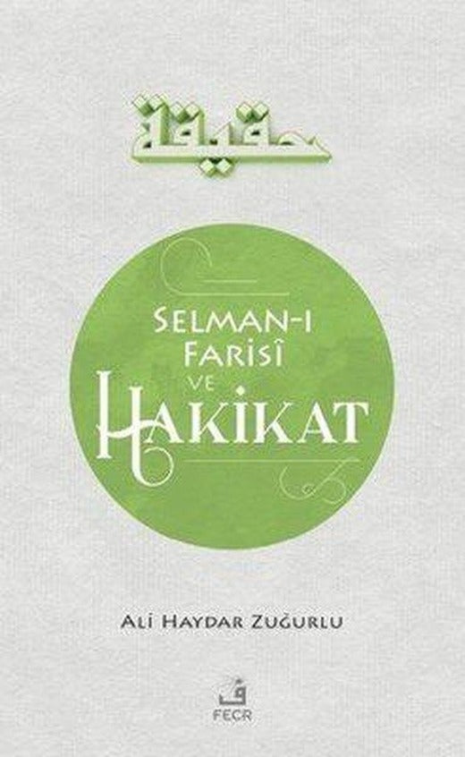 Selman-ı Farisi ve Hakikat | Fecr Yayınları (İnce Kapak)