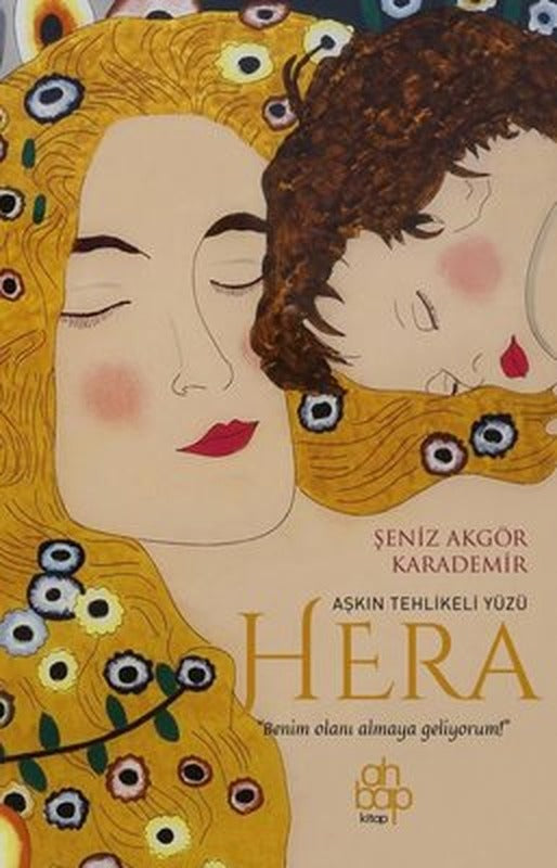 Aşkın Tehlikeli Yüzü Hera | Ahbap Kitap (İnce Kapak)