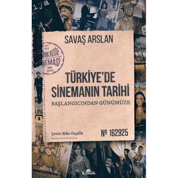Türkiye'de Sinemanın Tarihi - Başlangıcından Günümüze | Kronik Kitap