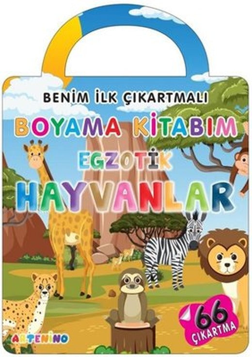 Benim İlk Çıkartmalı Boyama Kitabım - Egzotik Hayvanlar | Artenino Yayıncılık (İnce Kapak)