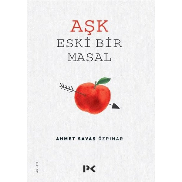 Aşk Eski Bir Masal | Profil Kitap (Ciltsiz)