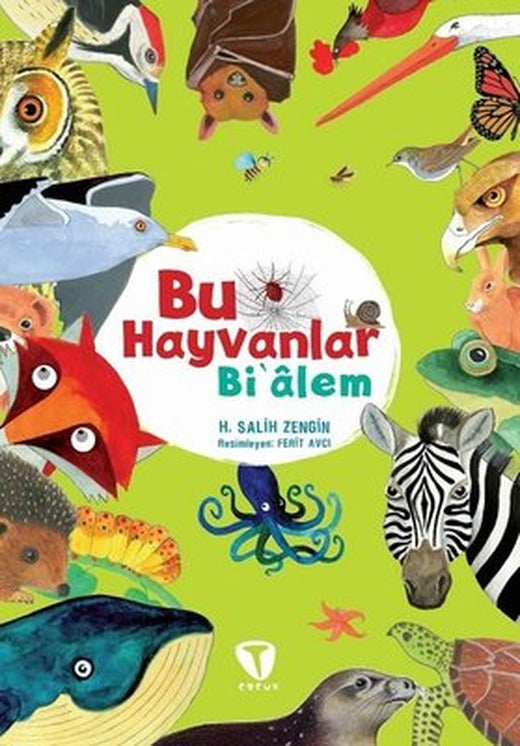 Bu Hayvanlar Bi'alem | Turkuvaz Çocuk (İnce Kapak)