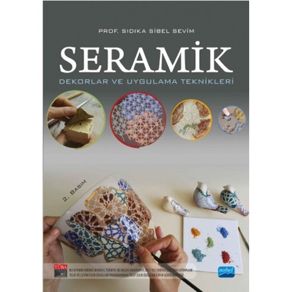 Seramik - Dekorlar ve Uygulama Teknikleri