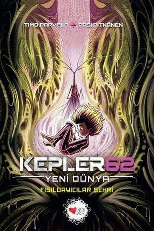 Kepler62: Yeni Dünya - Fısıldayıcılar Şehri | Can Çocuk Yayınları (İnce Kapak)