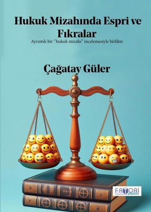Hukuk Mizahında Espri ve Fıkralar - Ayrıntılı Bir Hukuk Mizahı İncelemesiyle Birlikte | Favori Yayınları